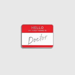 FIGS | V Coterie My First Name Is Doctor Enamel Pin